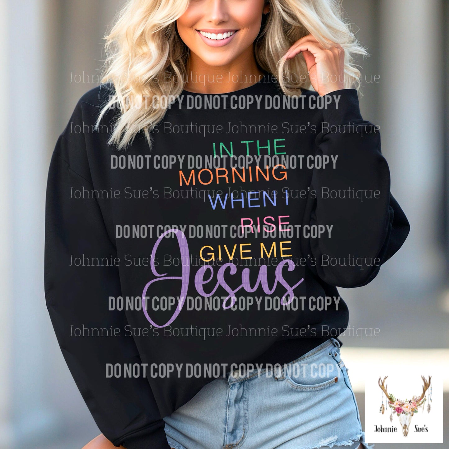 PreOrder: In the morning when I rise give me Jesus