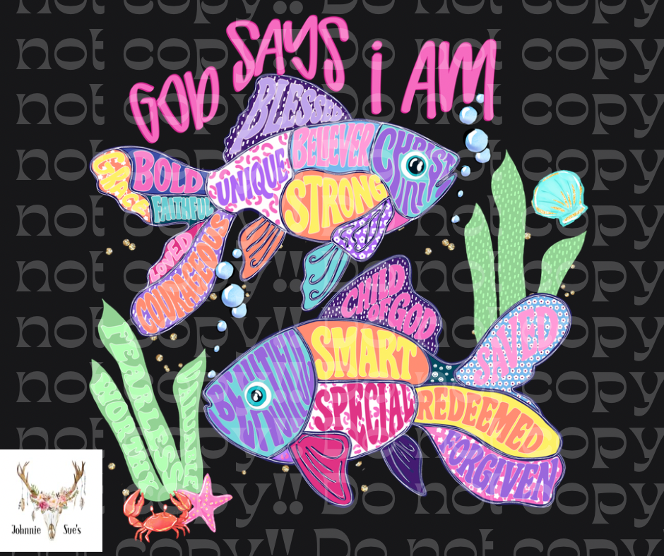 PreOrder: God Says I Am - Fish Girl