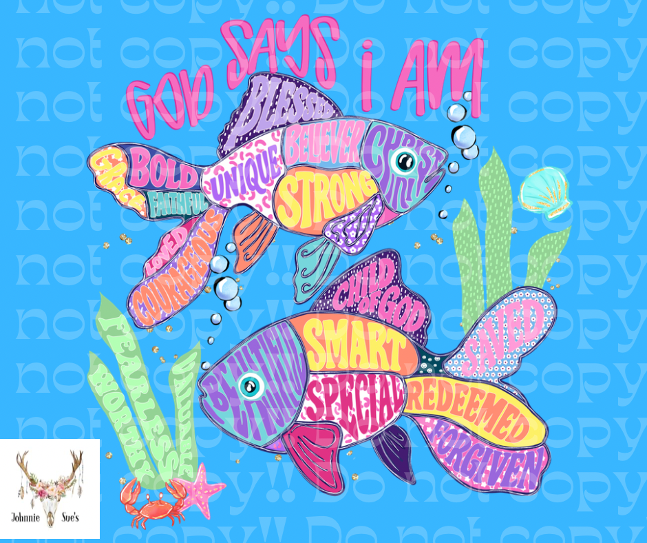 PreOrder: God Says I Am - Fish Girl