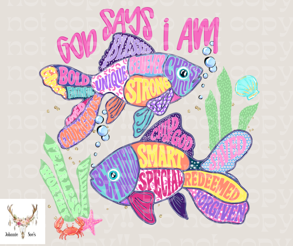 PreOrder: God Says I Am - Fish Girl