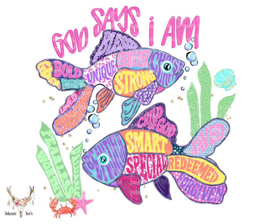 PreOrder: God Says I Am - Fish Girl