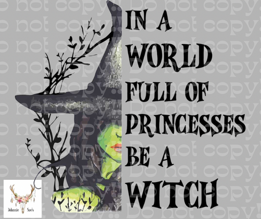 PreOrder: In A World Full of Princesses Be A Witch